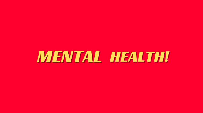 Mental HEALTH